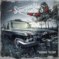 Voodoo Nation mp3 Album by Supersonic Blues Machine