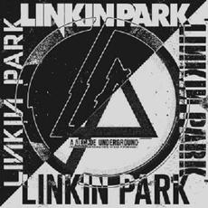 A Decade Underground mp3 Artist Compilation by Linkin Park
