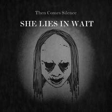 She Lies in Wait mp3 Single by Then Comes Silence