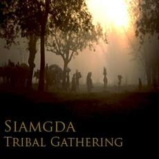 Tribal Gathering mp3 Album by Siamgda