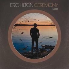 Ceremony mp3 Album by Eric Hilton