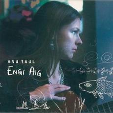 Engi aig mp3 Album by Anu Taul