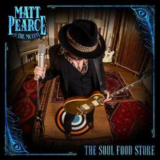 The Soul Food Store mp3 Album by Matt Pearce & The Mutiny