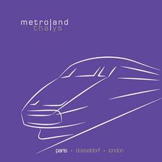 Thalys (Paris) mp3 Album by Metroland