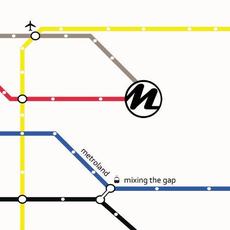 Mixing The Gap mp3 Album by Metroland
