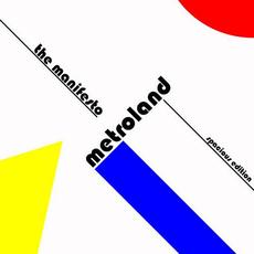 The Manifesto (Spacious Edition) mp3 Album by Metroland
