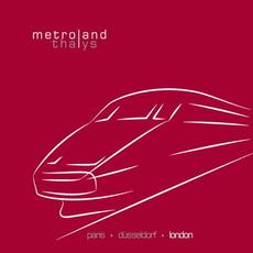 Thalys (London) mp3 Album by Metroland