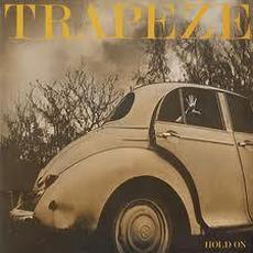 Hold On mp3 Album by Trapeze