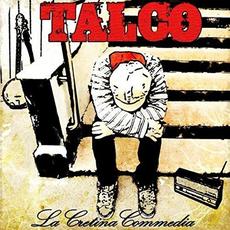 La cretina commedia mp3 Album by Talco