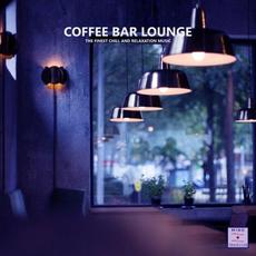 Coffee Bar Lounge: The Finest Chill And Relaxation Music mp3 Compilation by Various Artists