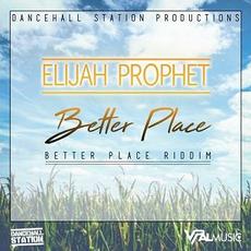 Better Place mp3 Single by Elijah Prophet