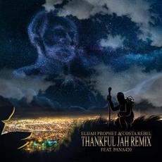 Thankful Jah Remix mp3 Single by Elijah Prophet, Costa Rebel