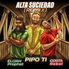 Alta Suciedad mp3 Single by Elijah Prophet, Costa Rebel