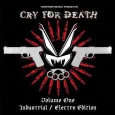 Cry for Death, Volume 1: Industrial / Electro Edition mp3 Compilation by Various Artists