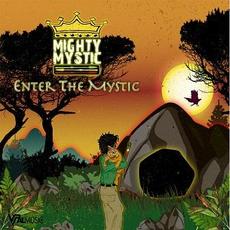 Enter the Mystic mp3 Album by Mighty Mystic