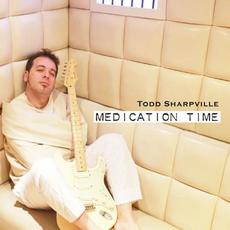 Medication Time mp3 Album by Todd Sharpville