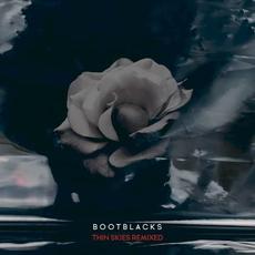 Thin Skies Remixed mp3 Album by Bootblacks