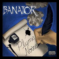 Plume noire mp3 Album by Banator