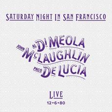 Saturday Night in San Francisco mp3 Live by Paco De Lucía, Al Di Meola, John Mclaughlin