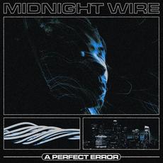 Midnight Wire mp3 Album by A Perfect Error