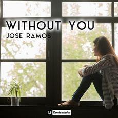 Whithout You mp3 Artist Compilation by José Ramos