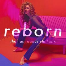 Reborn (Thomas Rasmus Chill Mix) mp3 Remix by Rae Morris