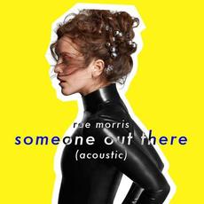Someone Out There (Acoustic) mp3 Single by Rae Morris