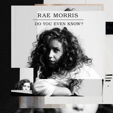 Do You Even Know? mp3 Single by Rae Morris