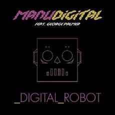 Digital Robot mp3 Single by Manudigital, George Palmer