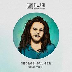 Good Vibz mp3 Single by George Palmer, Louie Melody