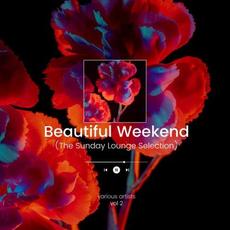 Beautiful Weekend (The Sunday Lounge Selection), Vol. 2 mp3 Compilation by Various Artists