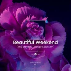 Beautiful Weekend (The Sunday Lounge Selection), Vol. 1 mp3 Compilation by Various Artists