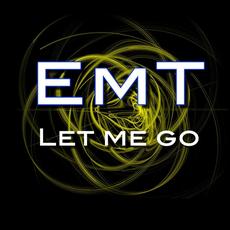 Let Me Go mp3 Remix by EMT