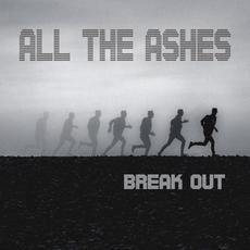 Break Out mp3 Album by All the Ashes