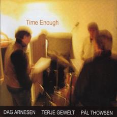 Time Enough mp3 Album by Dag Arnesen Trio