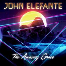 The Amazing Grace mp3 Album by John Elefante