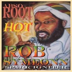 Abso Rootly Hot mp3 Album by Rob Symeon