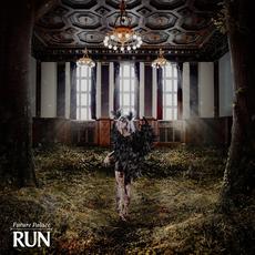Run mp3 Album by Future Palace