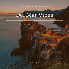 Del Mar Vibes - Glitz And Glam Chillout Cafe Bar Music, Vol. 02 mp3 Compilation by Various Artists