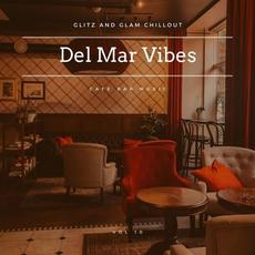 Del Mar Vibes - Glitz And Glam Chillout Cafe Bar Music, Vol. 10 mp3 Compilation by Various Artists