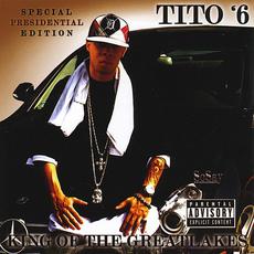King Of The Greatlakes mp3 Album by Tito 6