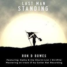 Last Man Standing mp3 Album by Ron D Bowes