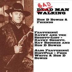 Bad Man Walking mp3 Album by Ron D Bowes