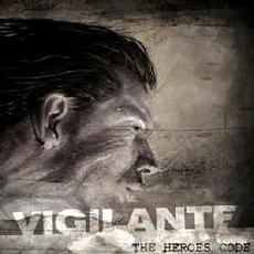 The Heroes' Code mp3 Album by Vigilante