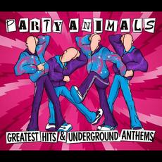 Greatest Hits & Underground Anthems mp3 Artist Compilation by Party Animals