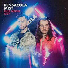This Neon City mp3 Album by Pensacola Mist