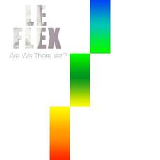 Are We There Yet? mp3 Album by Le Flex