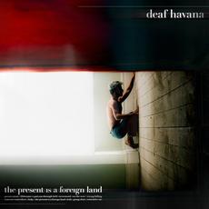 The Present Is a Foreign Land mp3 Album by Deaf Havana