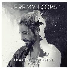 Trading Change (Deluxe Edition) mp3 Album by Jeremy Loops