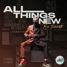 All Things New mp3 Album by Tye Tribbett